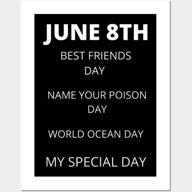 June 8th birthday, special day and the other holidays of the day Wall Art by Edwardtiptonart